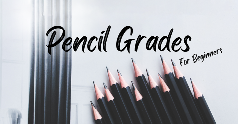 Understanding Pencil Grades for Beginners. Pencil Grades Explained.