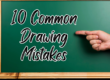 10 Common Drawing Mistakes Featured Image